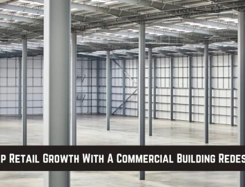 Help Retail Growth With A Commercial Building Redesign!