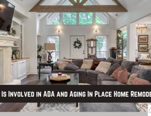 What Is Involved in ADA and Aging In Place Home Remodeling?