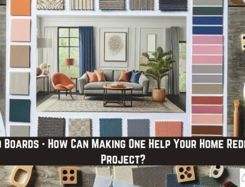Mood Boards – How Can Making One Help Your Home Redesign Project?