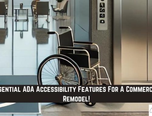 Essential ADA Accessibility Features For A Commercial Remodel!