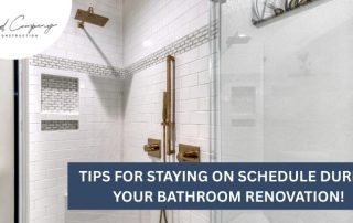 Modern bathroom with white subway tile, glass shower door, gold fixtures, and a message: Tips for staying on schedule during your bathroom renovation!.